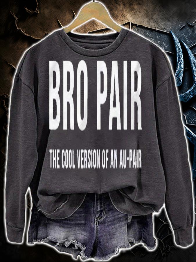 Bro Pair Au Pair Helper From Foreign Country Shirt t-shirt