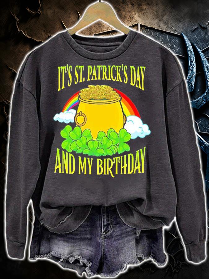 Its St Patricks Day And My Birthday T-Shirt t-shirt