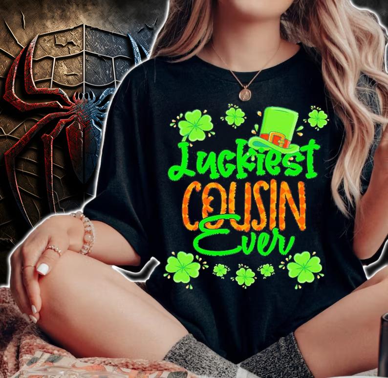 Luckiest Cousin Ever St Patrick's Day T-Shirt t-shirt woman shirt