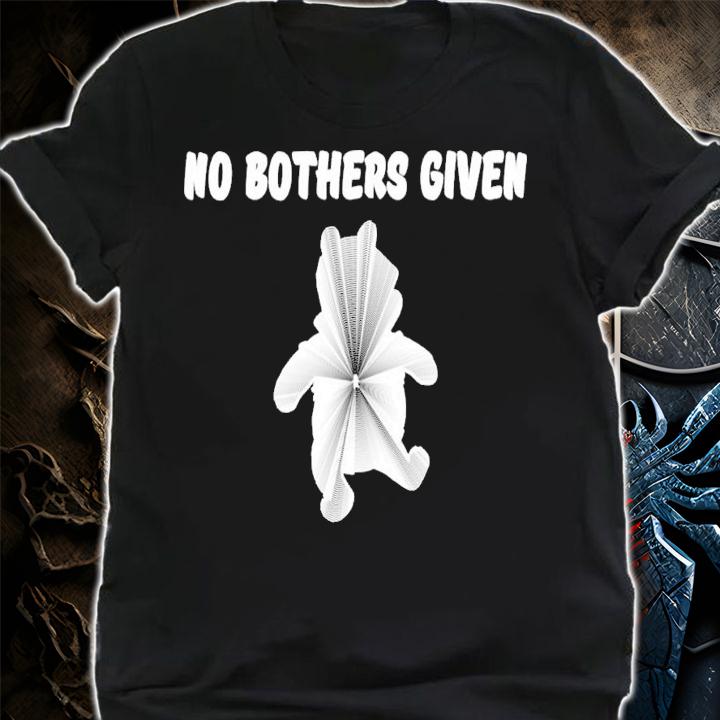 No Bothers Given Winnie The Pooh shirt t-shirt