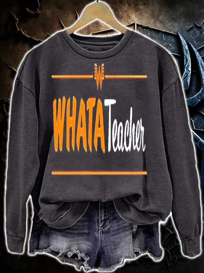 Whatateacher T-shirt t-shirt