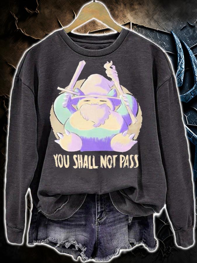 You Shall Not Pass Shirt t-shirt sweatshirt