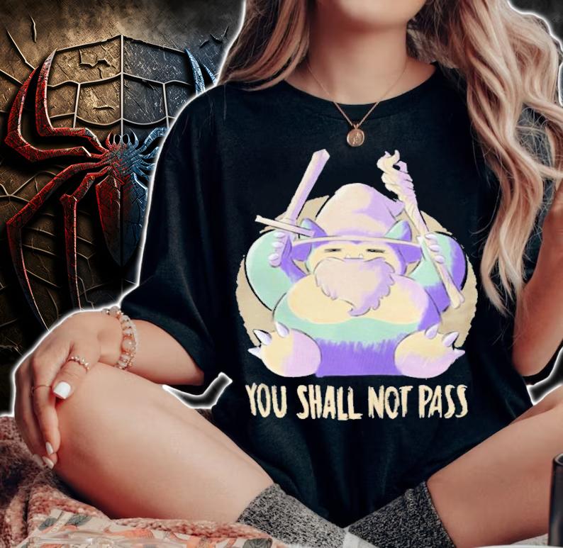 You Shall Not Pass Shirt t-shirt woman shirt