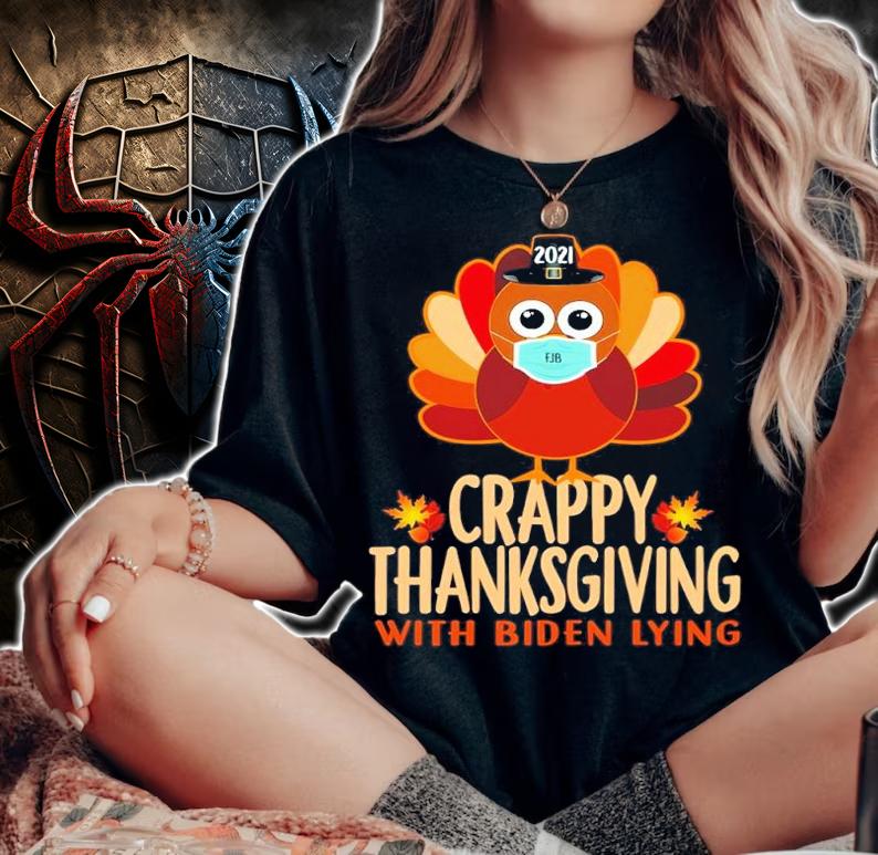Crappy Thanksgiving With Biden Lying Shirt t-shirt woman shirt