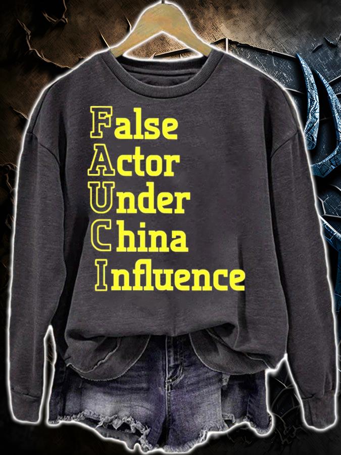 Fauci False Actor Under China Influence Shirt t-shirt sweatshirt