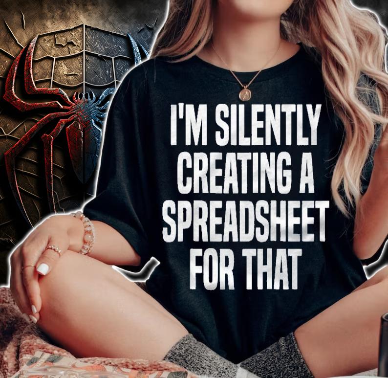 Im Silently Creating A Spreadsheet For That Actuary Raglan Baseball Shirt t-shirt