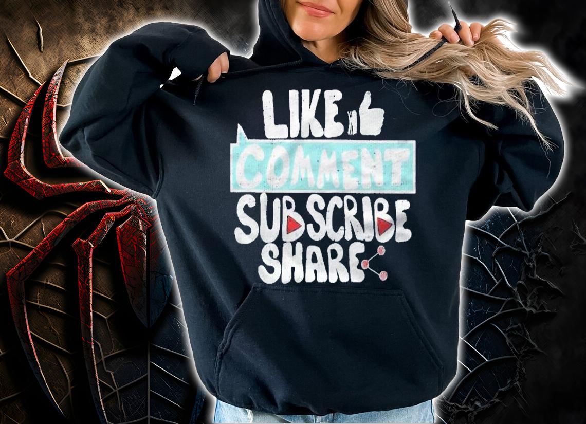 Like Subscribe Comment Share For Influencer Shirt t-shirt
