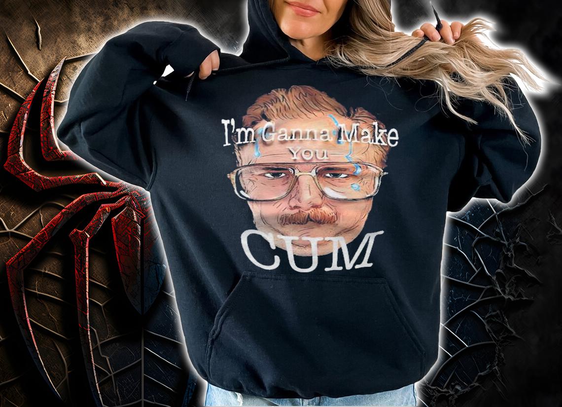 Rahul Kohli Im Ganna Make You Cum Shirt t-shirt hoodie