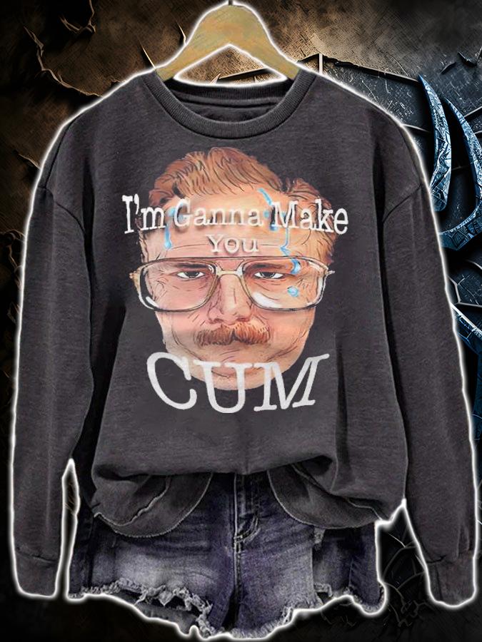 Rahul Kohli Im Ganna Make You Cum Shirt t-shirt sweatshirt