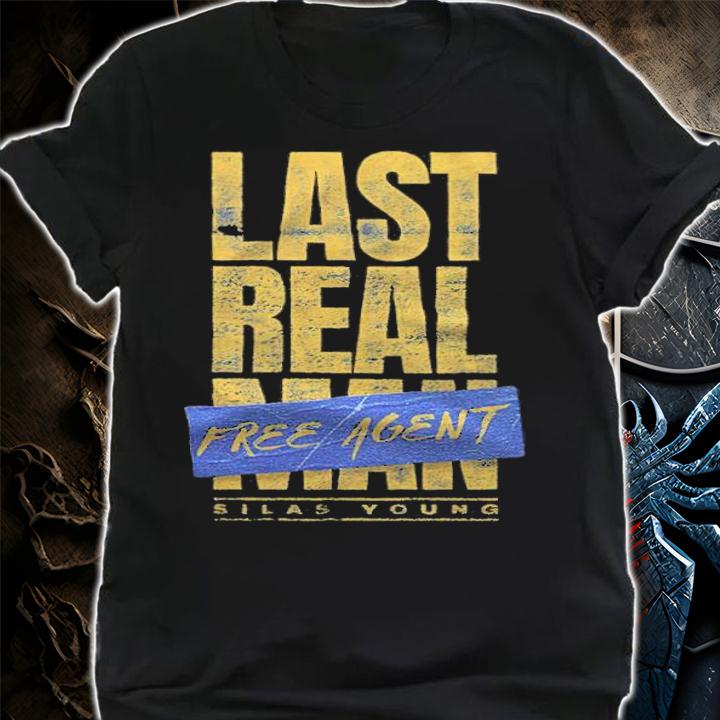Silas Young The Last Real Free Agent Shirt t-shirt shirt
