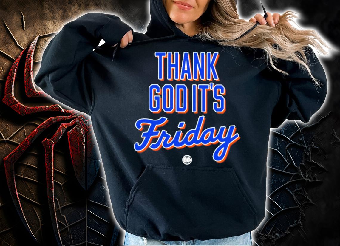Thank God It's Friday Shirt t-shirt hoodie