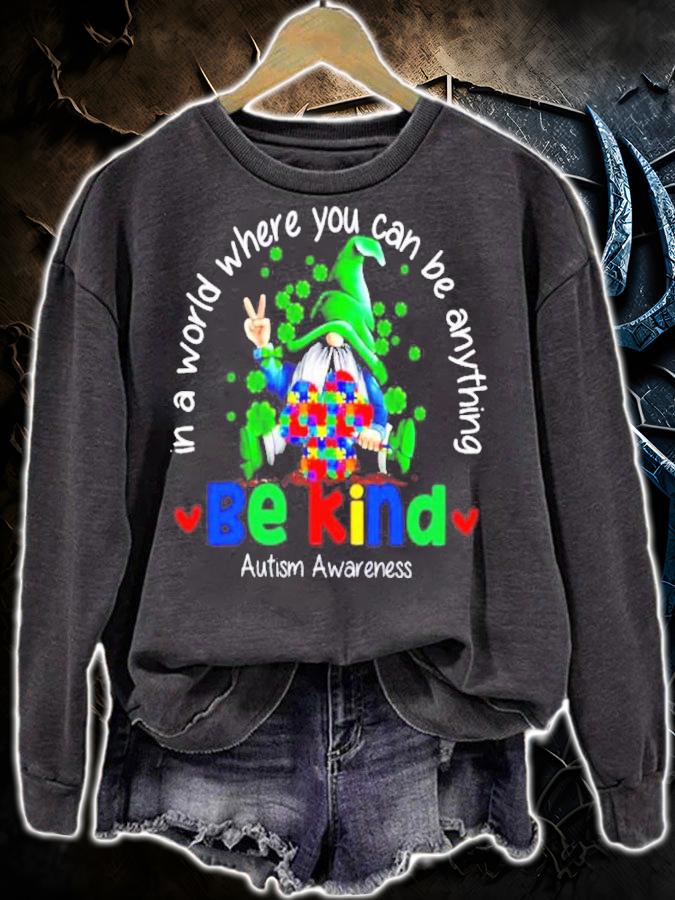 Irish In A World Where You Can Be Anything Be Kind Autism Awareness Shirt t-shirt sweatshirt