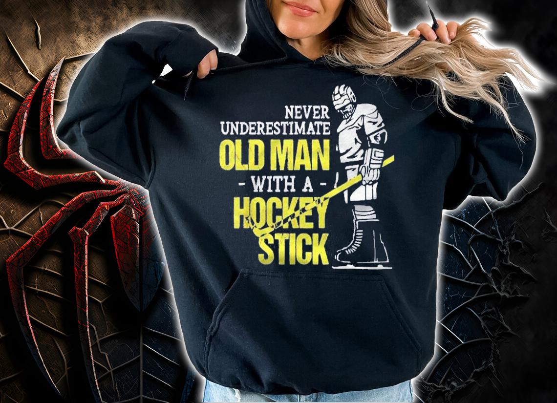 Never Underestimate An Old Man With A Hockey Stick Player Shirt t-shirt