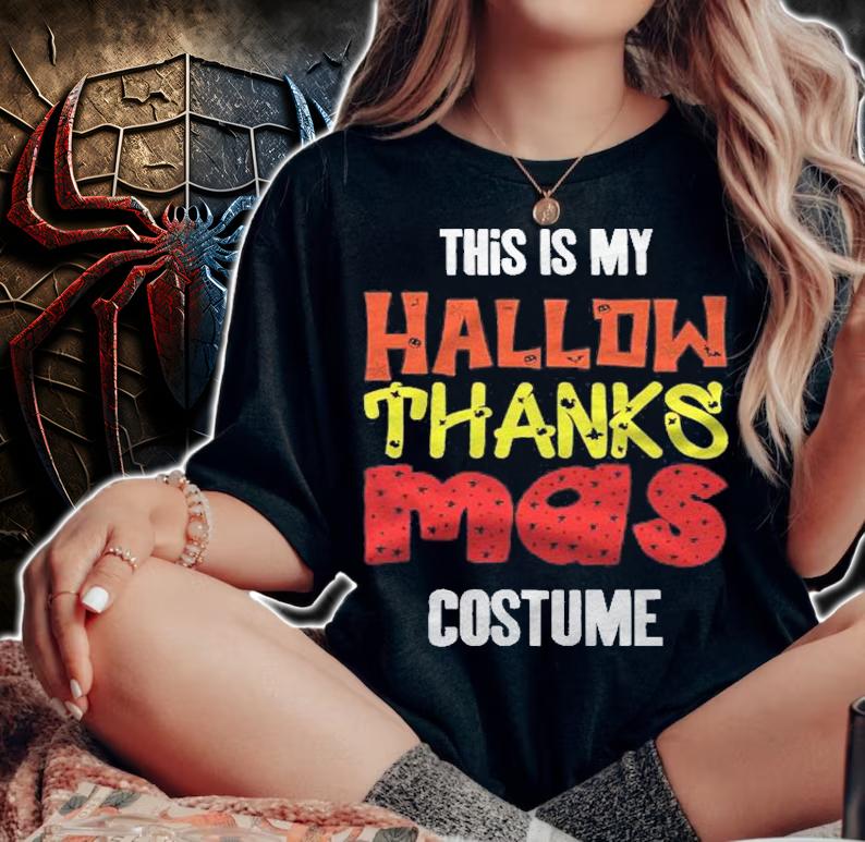 Perfect Holiday This Is My Hallowthanksmas Costume Shirt t-shirt woman shirt