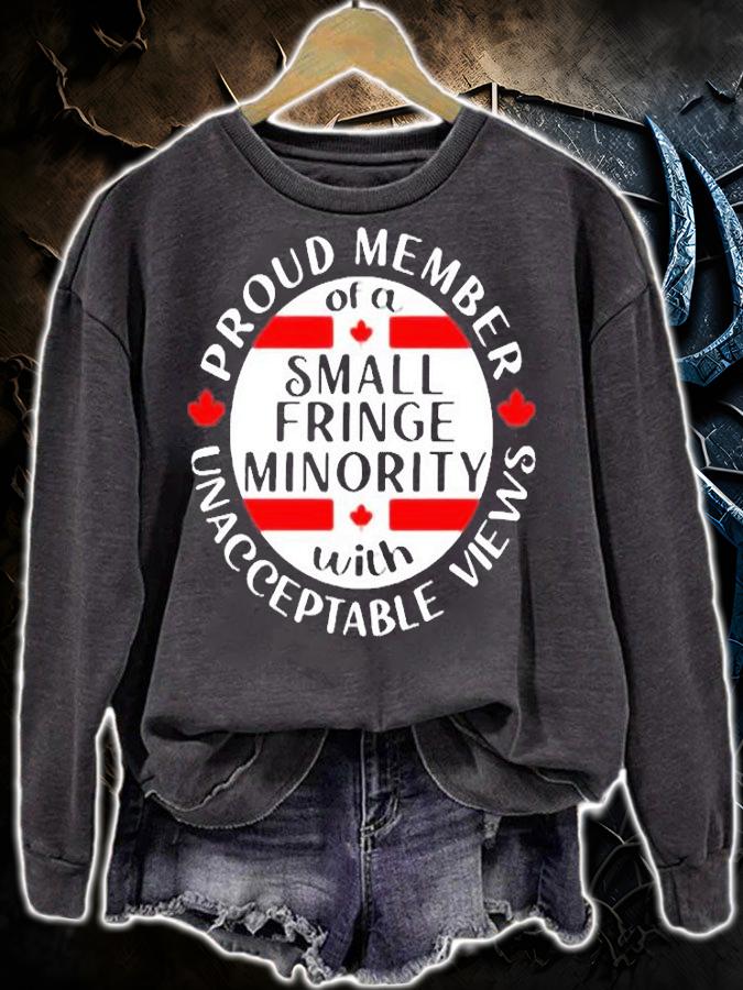 Proud Member Of A Small Fringe Minority With Unacceptable Views Canada T-Shirt t-shirt sweatshirt