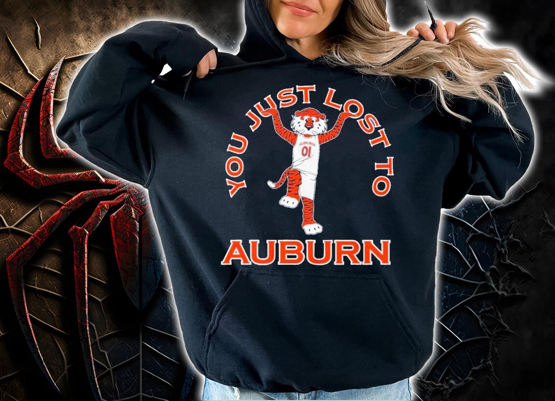 You Just Lost To Auburn Shirt t-shirt hoodie