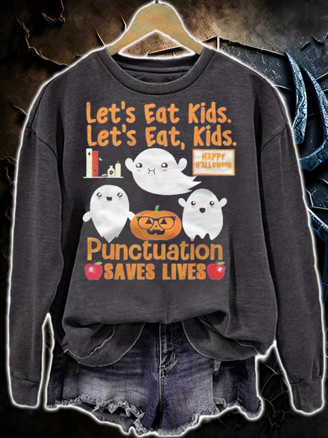 Halloween Lets Eat Kids Punctuation Save Lives shirt t-shirt sweatshirt