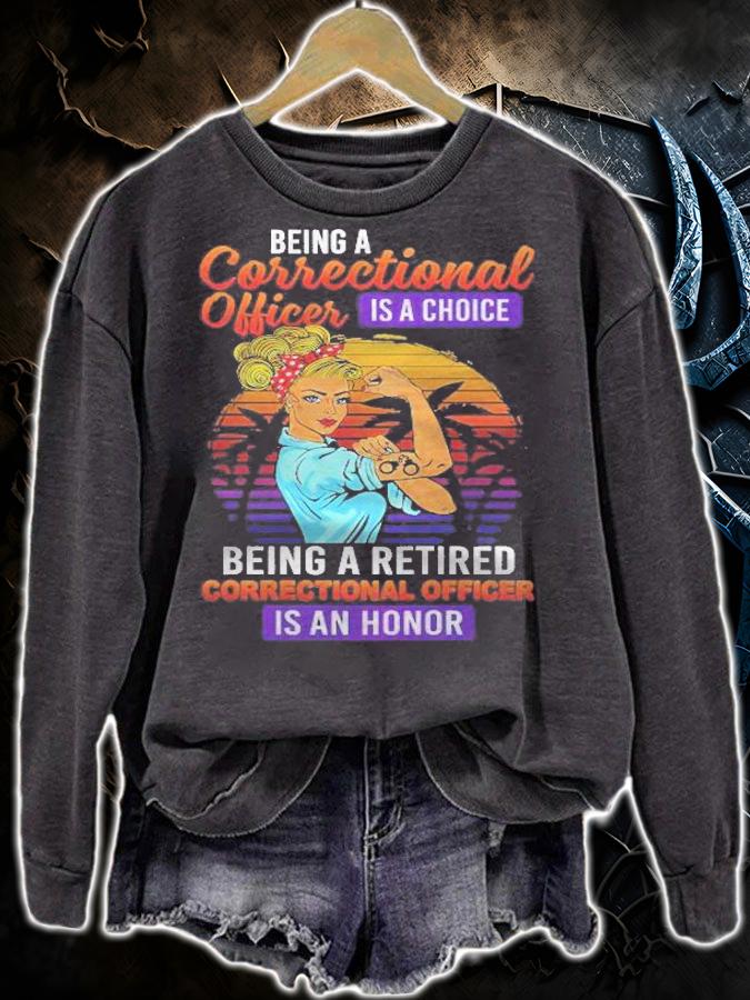 Womens Being A Retired Correctional Officer Is An Honor Funny Shirt t-shirt