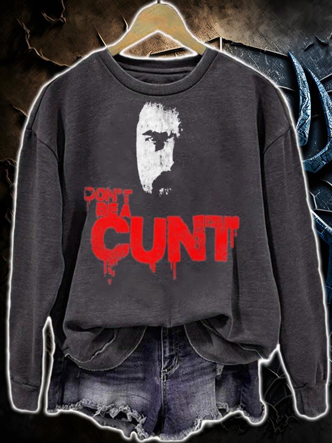 Don't Be A Cunt Quote Billy Butcher The Boys TV Show Series Shirt t-shirt sweatshirt