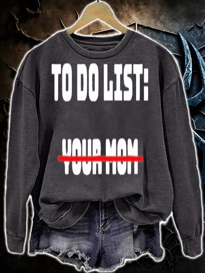 Official To Do List Your Mom Shirt t-shirt