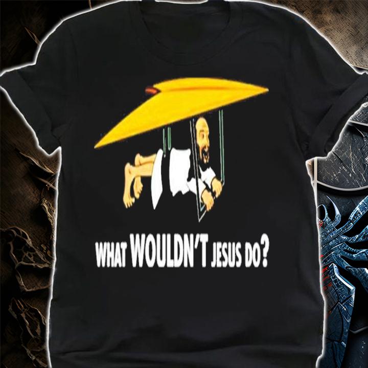 Robert Reed What Wouldn't Jesus Do Shirt t-shirt