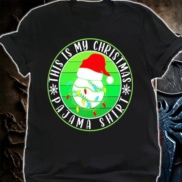 This is My Christmas Pajama Baseball Santa Hat T-shirt t-shirt shirt