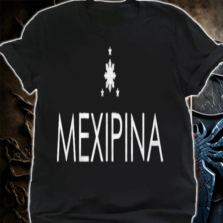 Mexipina Filipina Mexican Filipino Pride T-shirt t-shirt shirt