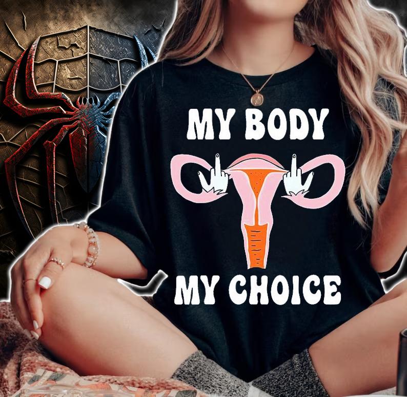 My Body My Choice Pro Choice Feminist Abortion My Uterus My Choice T-Shirt t-shirt