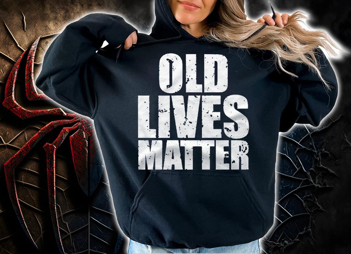 Old Lives Matter Classic Gift Shirt t-shirt
