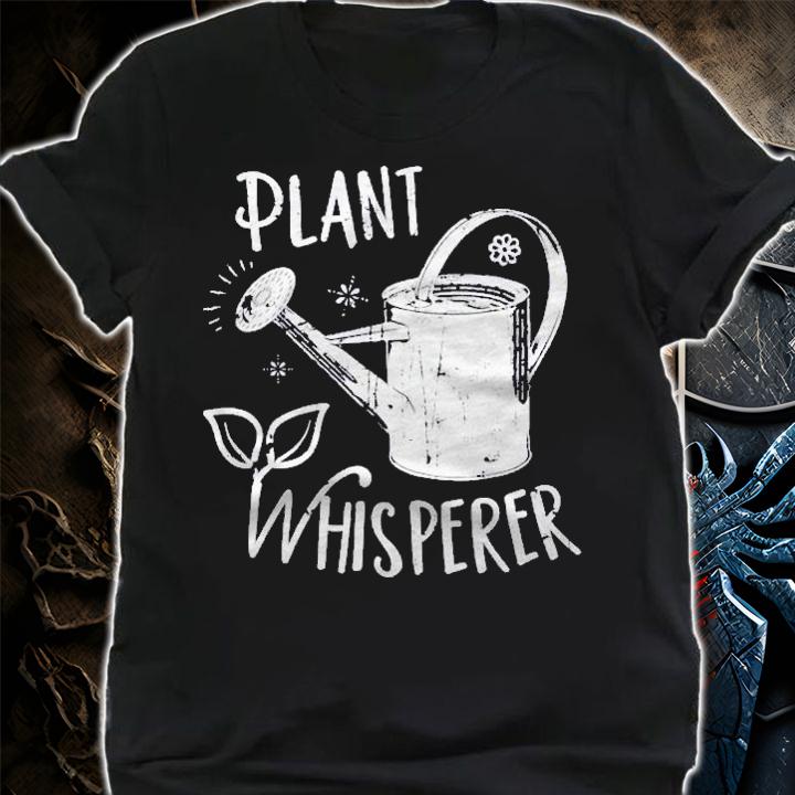 Plant Whisperer Gardening Watering Can Shirt t-shirt shirt