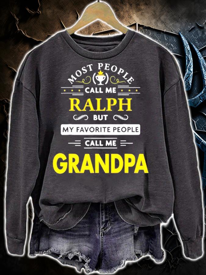 Ralph Name Gift My Favorite People Call Me Grandpa T-Shirt t-shirt