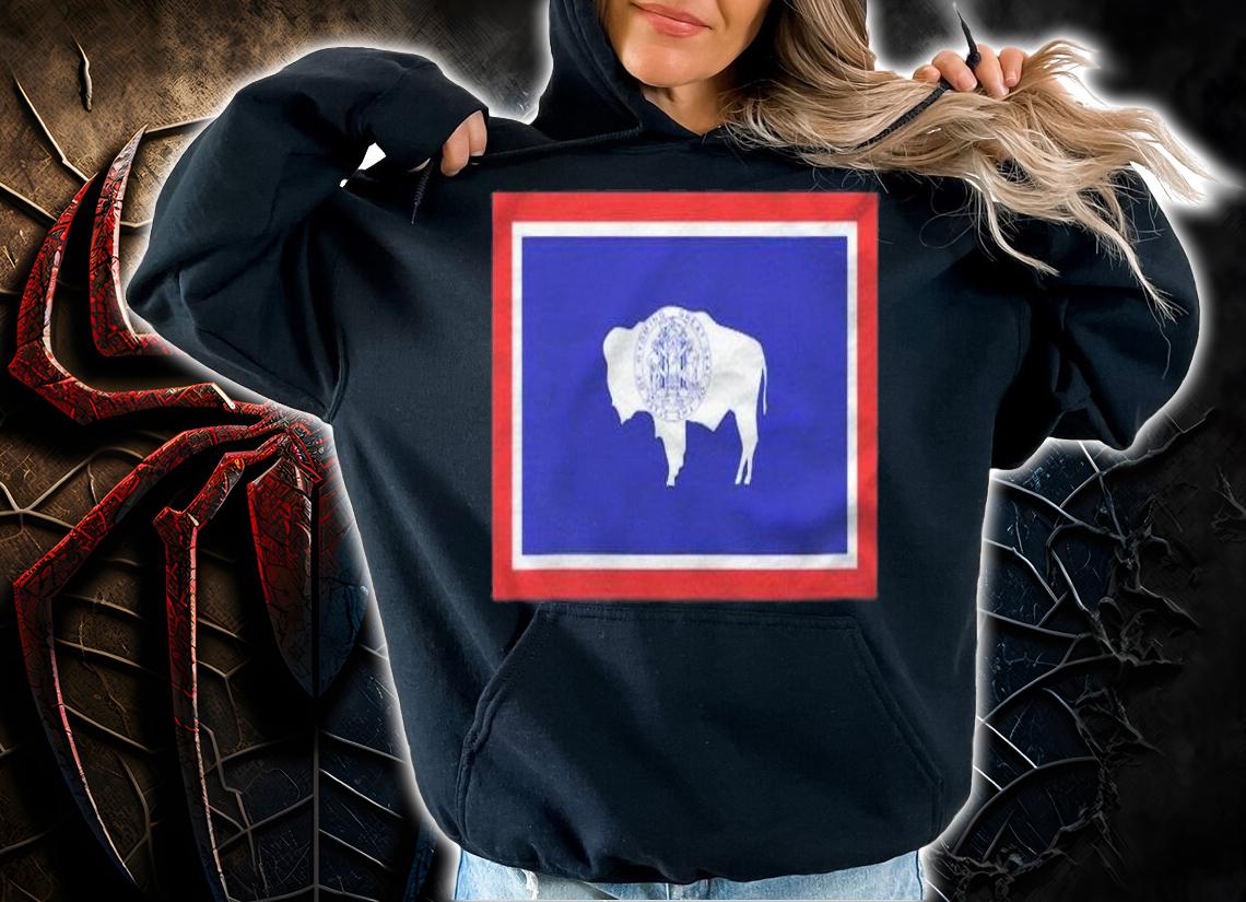 Flag Of Wyoming State Of Wyoming Shirt t-shirt hoodie