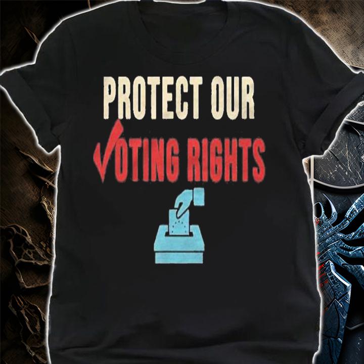 Protect Our Voting Rights Democracy Shirt t-shirt