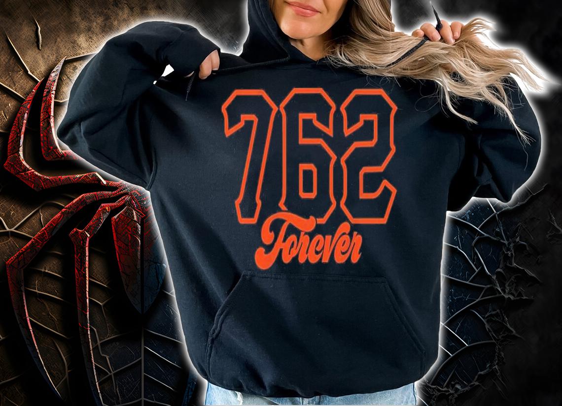San Francisco Baseball 762 Forever Shirt t-shirt hoodie