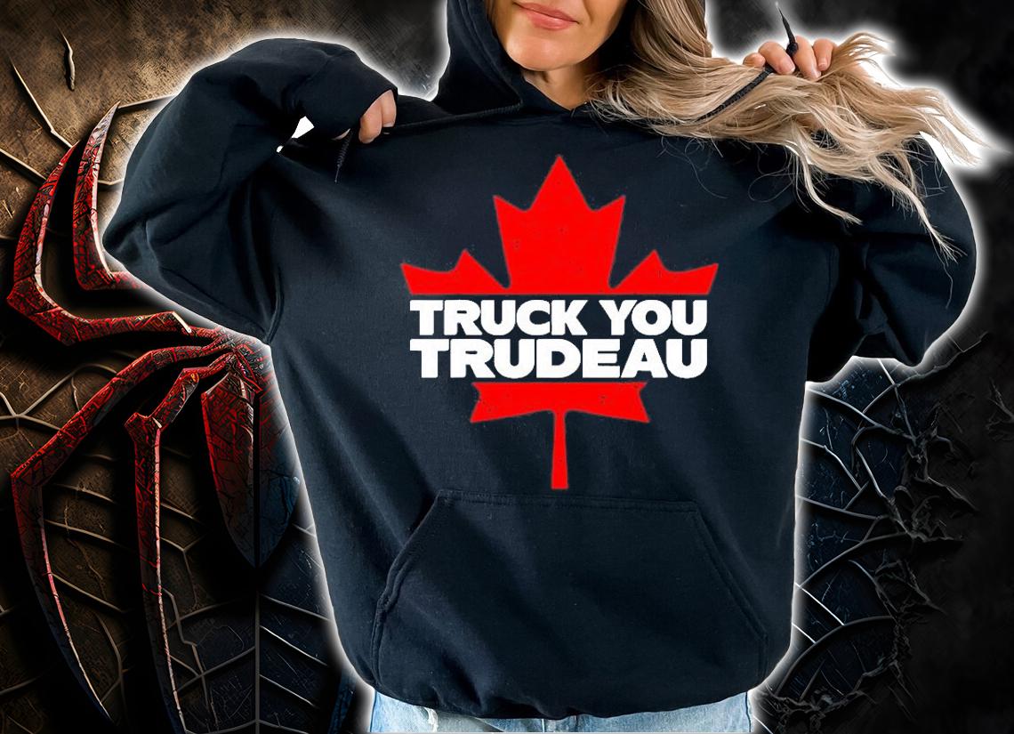 Truck You Trudeau I Support Freedom Convoy 2022 Usa Canada T-Shirt t-shirt hoodie