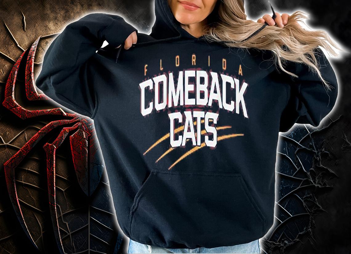 Florida Comeback Cats T-Shirt hoodie