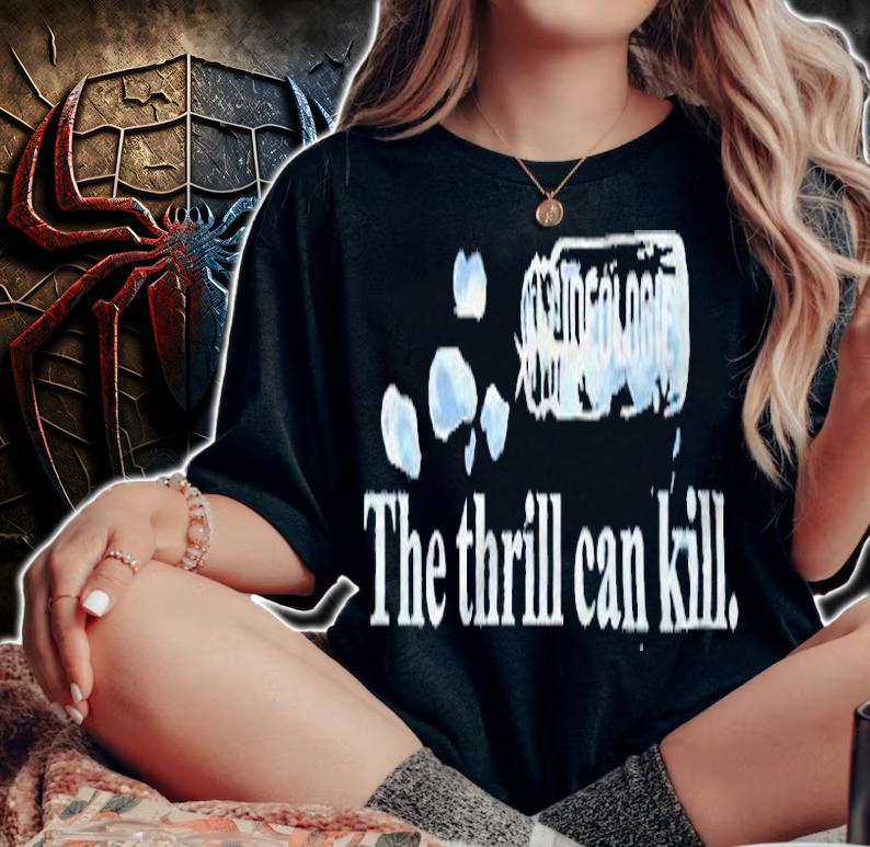 Hasan Piker the thrill can kill T-shirt woman shirt