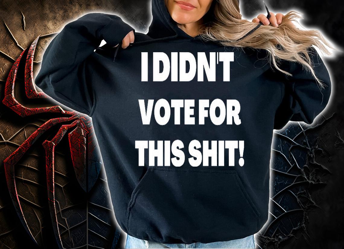 I Didn't Vote For This Shit Uncensored Design AntiBiden T-Shirt