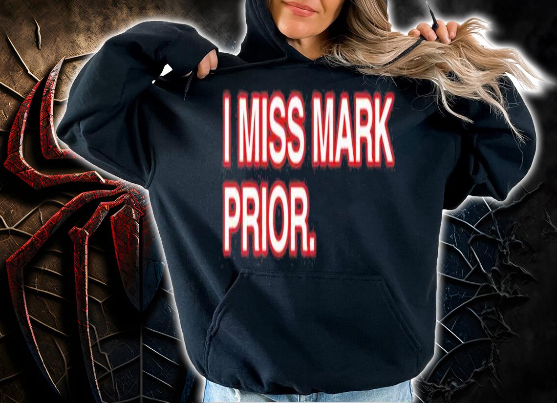 I Miss Mark Prior T-Shirt