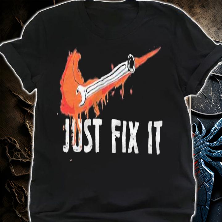 Just fix it Nike shirt