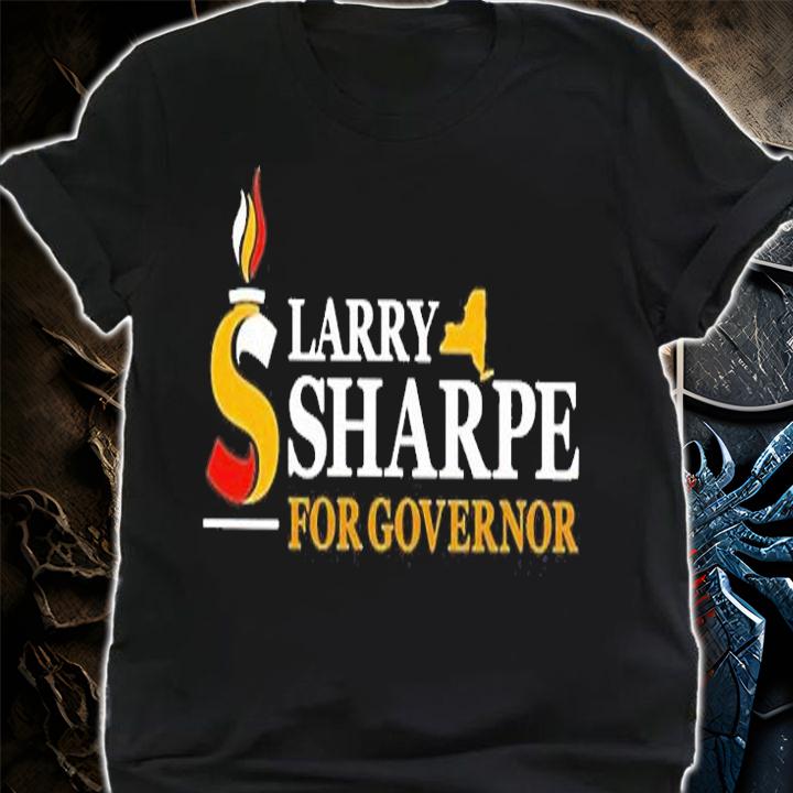 Larry Sharpe For Governor T-Shirt shirt