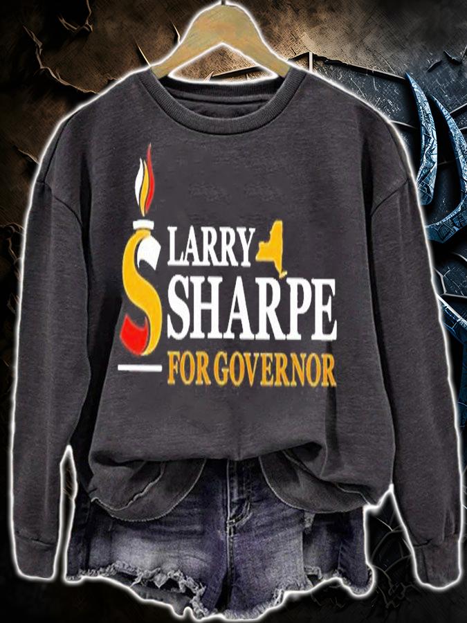Larry Sharpe For Governor T-Shirt sweatshirt