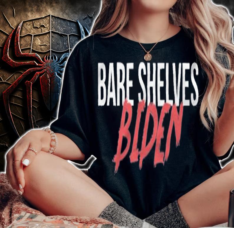 New Design bare Shelves Biden Anti Biden T-Shirt woman shirt