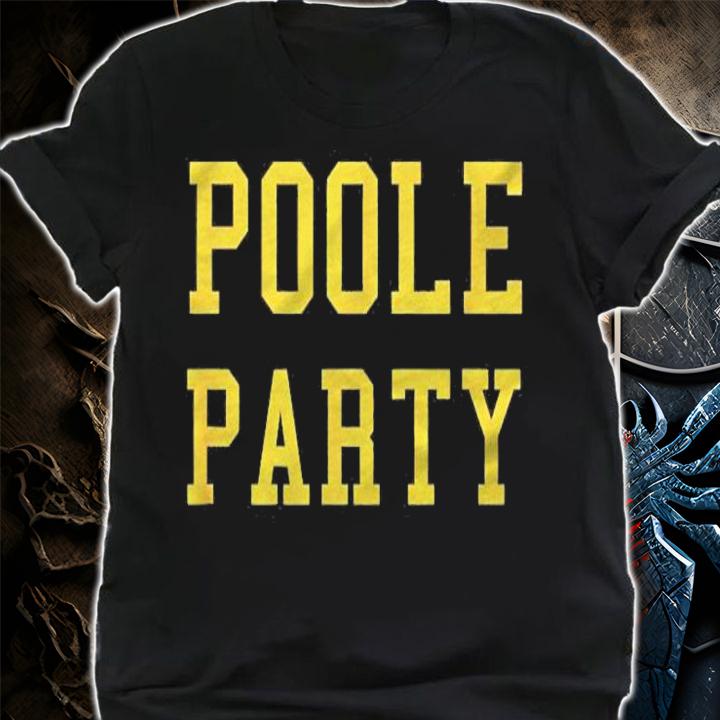 Poole Party Michigan Basketball Jersey Shirt shirt