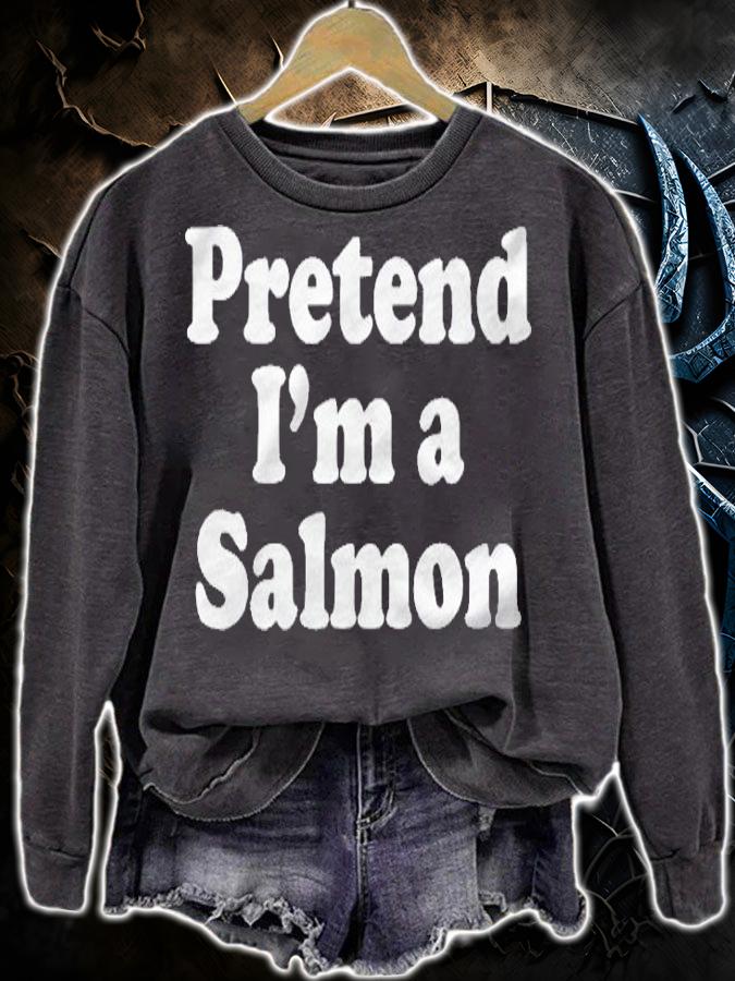 Pretend Im A Salmon Funny Lazy Easy Halloween Costume Shirt sweatshirt