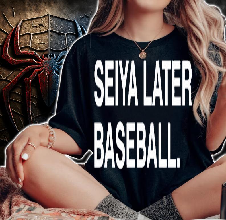 Seiya Later Baseball T-Shirt woman shirt
