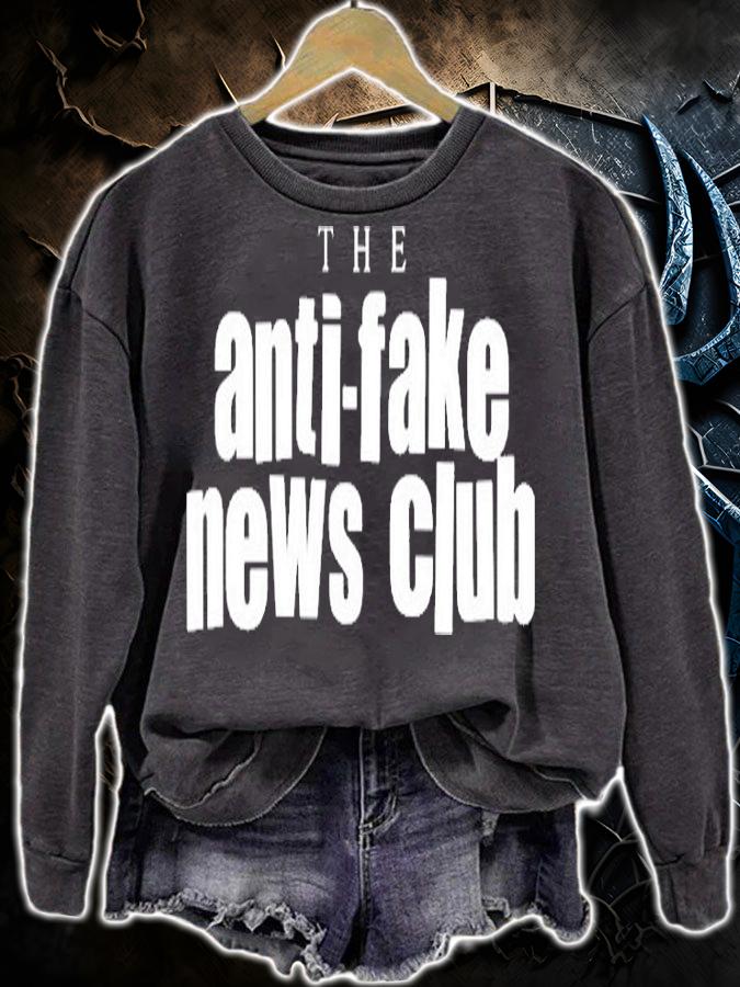 The Anti Fake News Club T-shirt sweatshirt