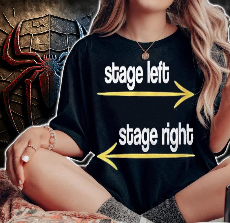 Womens Stage Left Stage Right Theater Theatre Thespian Shirt woman shirt