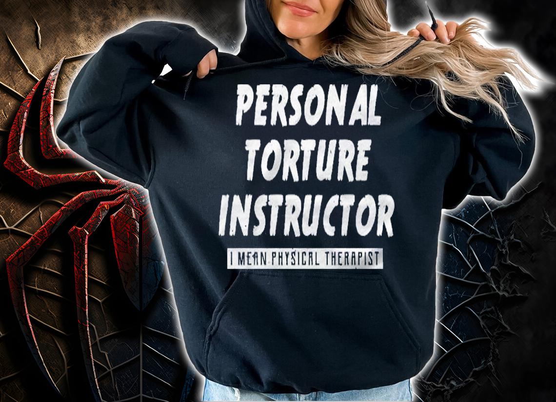 Funny Pt Physical Therapist Therapy Month Gift Pt Pta shirt hoodie