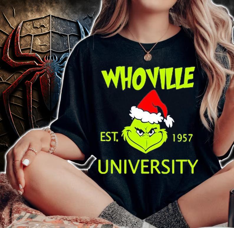 Grinch Whoville University Christmas Shirt woman shirt